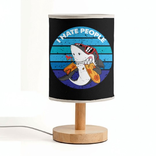 I Hate People Shark Fish Funny I Hate People Fabric Lamps