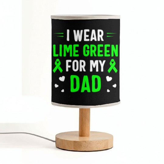 I Wear Lime Green For My Dad Lymphoma Awareness Fabric Lamps