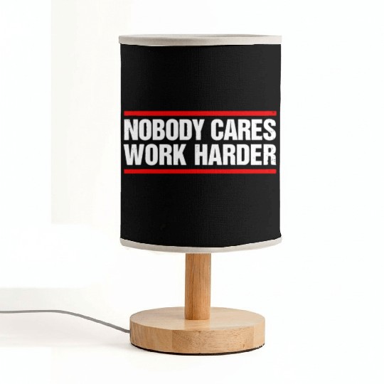 Nobody Cares Work Harder Fitness Workout Gymnobody Fabric Lamps