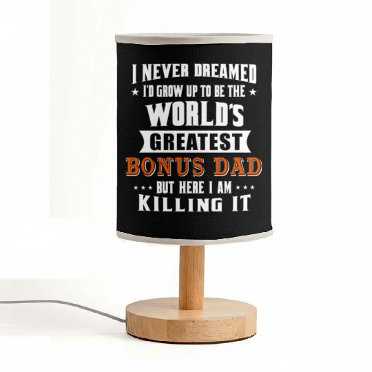 World s Greatest Bonus Dad Gift for Dad Fabric Lamps