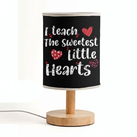 I Teach The Sweetest Hearts Preschool Teacher Day Fabric Lamps