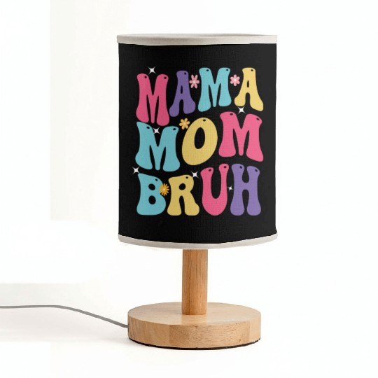 MAMA MOM BRUH Fabric Lamps
