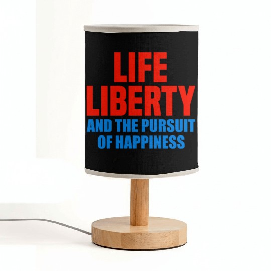 Life, Liberty, and the Pursuit of Happiness Fabric Lamps