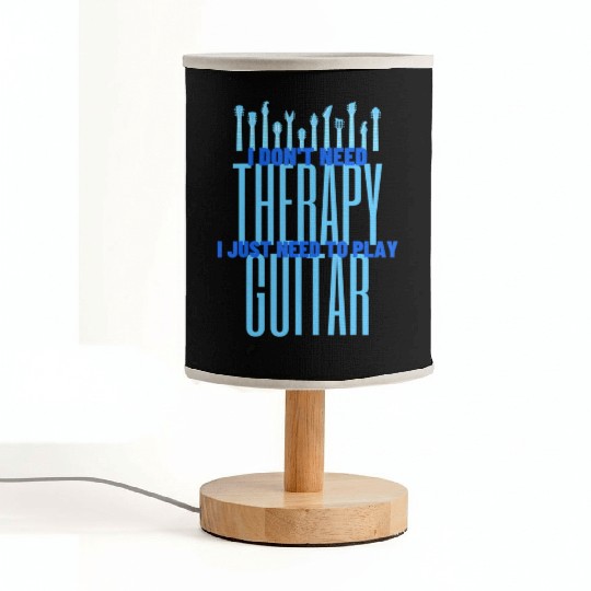 I Just Need To Play Guitar Player Funny Guitar Fabric Lamps
