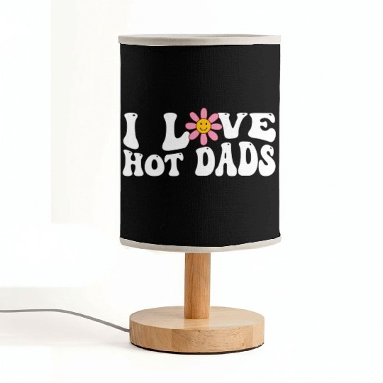 I Love Hot Dads Groovy I Red He Hot Dads Fabric Lamps