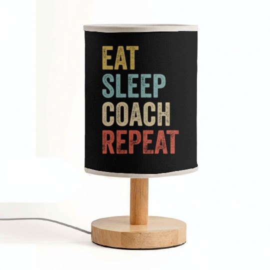 Eat Sleep Coach Repeat Coach Fabric Lamps