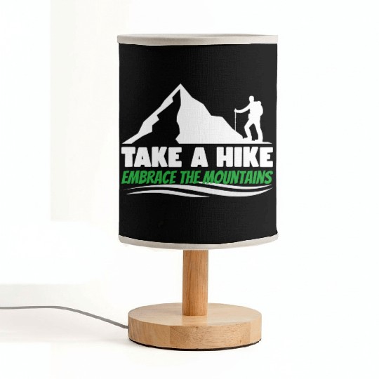 Take a hike embrace the mountains Mountains hiking Fabric Lamps