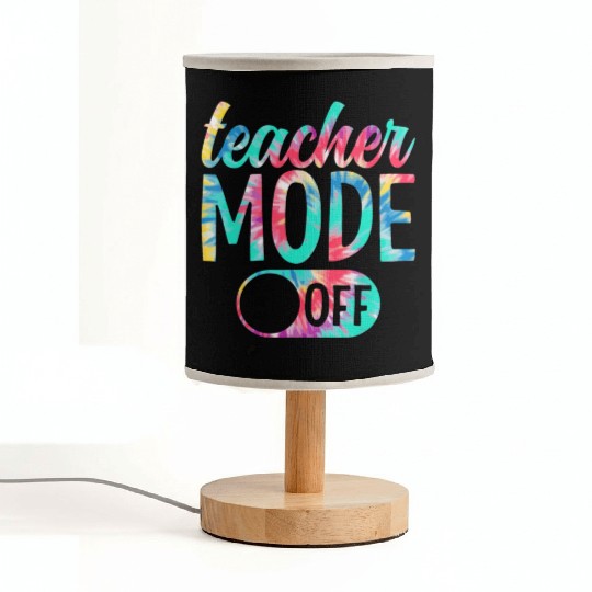 Last Day of School teacher mode off Teacher Fabric Lamps