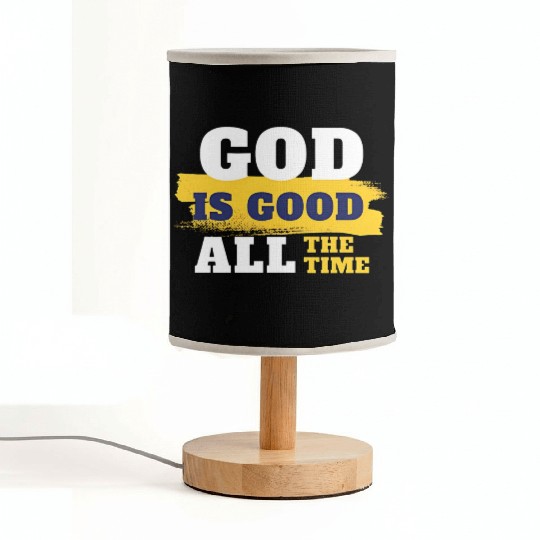 God is good all the time Fabric Lamps