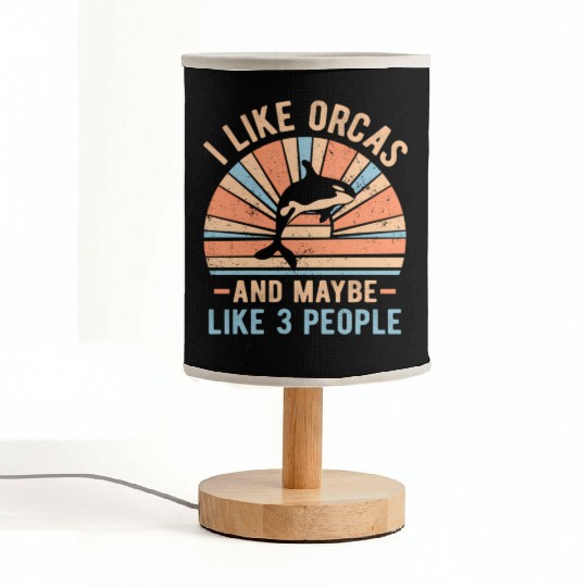 I Like Orcas And Maybe 3 People Retro Orca Fabric Lamps