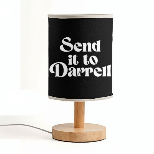 Send It To Darrell Send It To Daryl Send It To Fabric Lamps