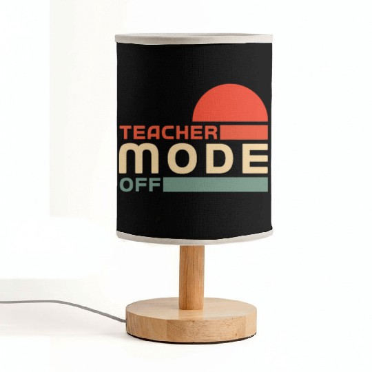 Funny Teacher Mode Off Summer Vacation Fabric Lamps
