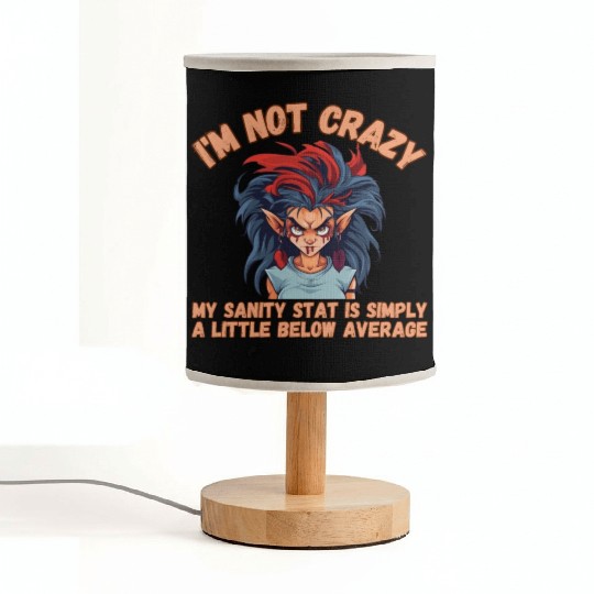 I'm Not Crazy, Sanity Fabric Lamps