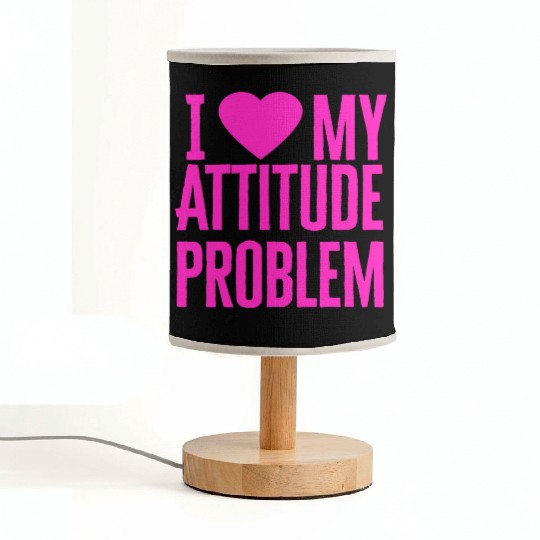 I Love My Attitude Problem music Fabric Lamps
