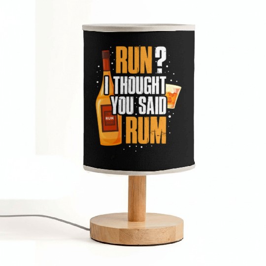 Run I Thought You Said Rum Fabric Lamps
