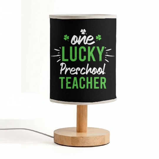 Funny One Lucky Preschool Teacher St Patricks Day Fabric Lamps