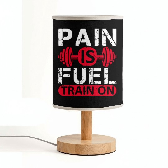 Pain is fuel train on Fabric Lamps Design Gym Workout