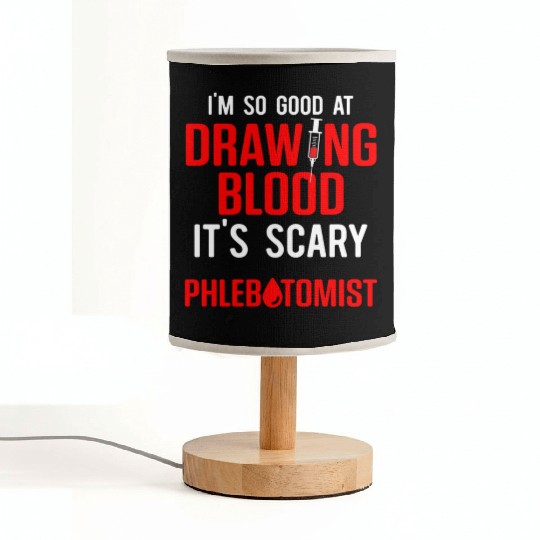I'M So At Drawing Blood It'S Scary Phlebotomist Fabric Lamps