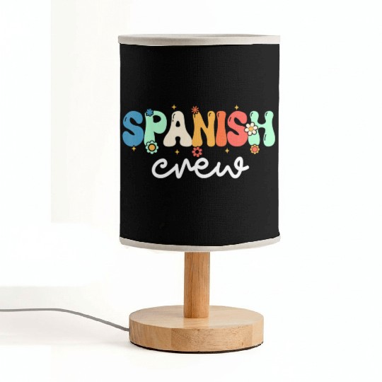Spanish Teacher Spanish Crew Back To School Fabric Lamps