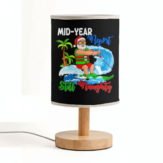 Mid-Year Report Still Naughty Christmas In July Fabric Lamps
