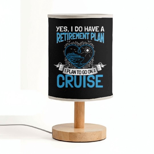 Cruising Vacation Retiree Cruise Ship Retiret Plan Fabric Lamps