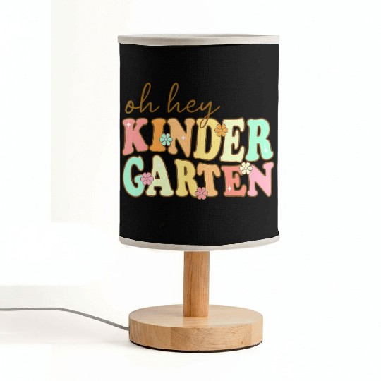 Oh Hey Kindergarten Back To School For Teachers Fabric Lamps