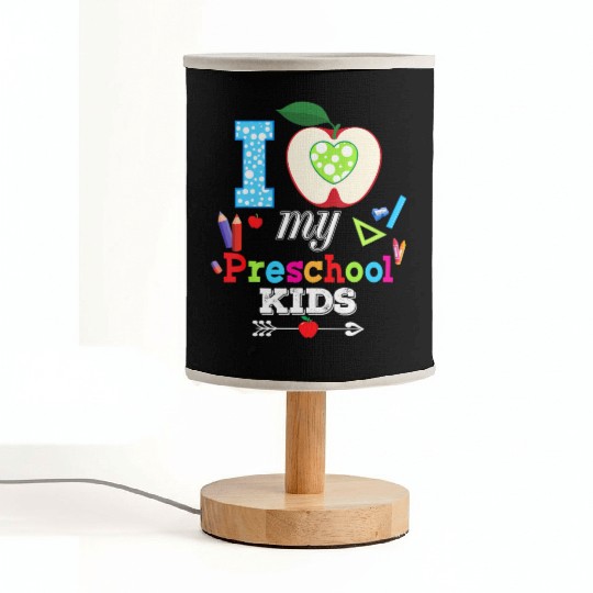 I Love My Preschool Teacher Kid Back To School Fabric Lamps