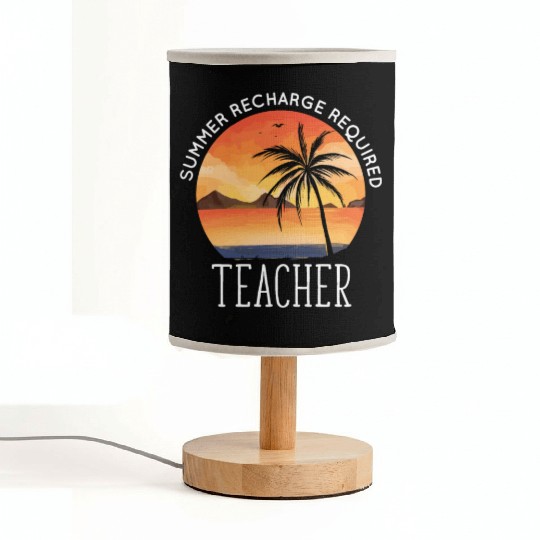 Last Day Of School Teacher Summer Recharge Fabric Lamps