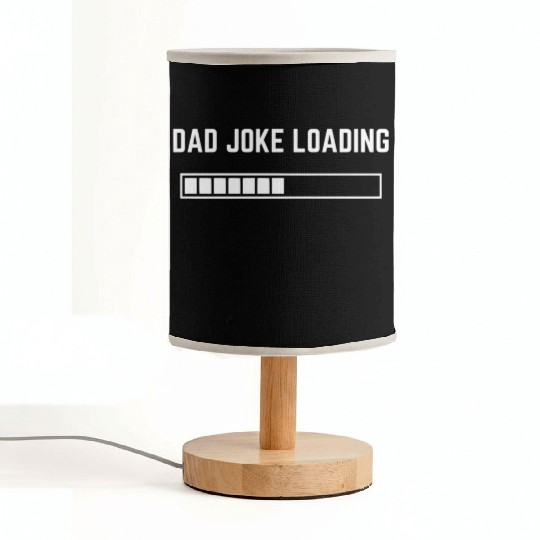 Dad Joke Loading 1 Fabric Lamps