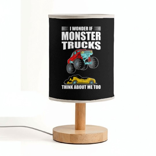 I Wonder If Monster Trucks Think About Me Too Fabric Lamps