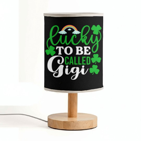 Lucky To Be Called Gigi St Patrick'S Day Irish Fabric Lamps