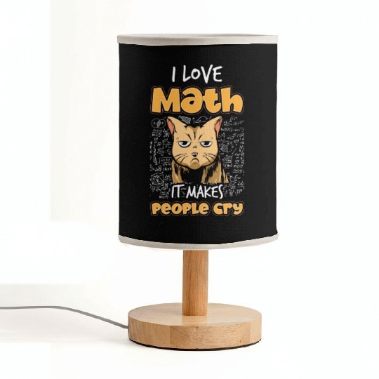 I Love Math It Makes People Cry Cat Science Lover Fabric Lamps
