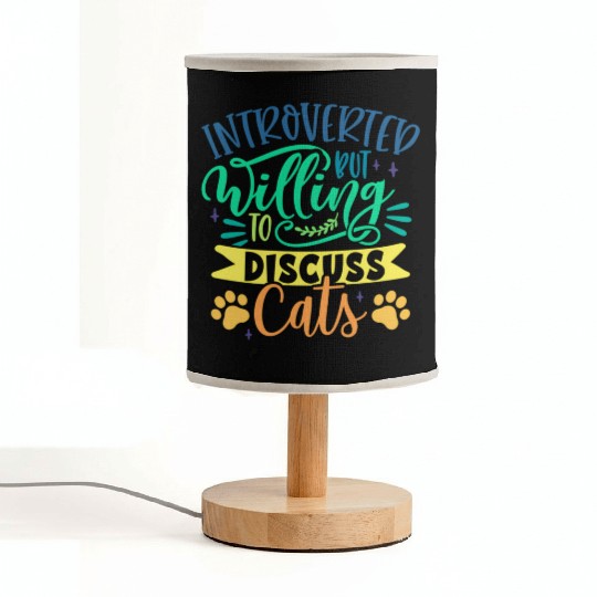 Introverted But Willing To Discuss Cats Cat Mom Ow Fabric Lamps