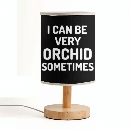Orchid Gardening Funny Plant Lover Fabric Lamps