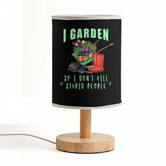 I GARDEN SO I DONT STUPID PEOPLE summer Fabric Lamps