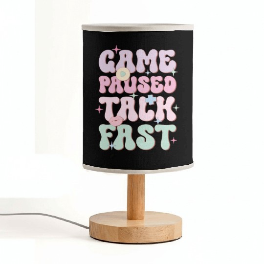 Game Paused Talk Fast, Happy Game Day Fabric Lamps
