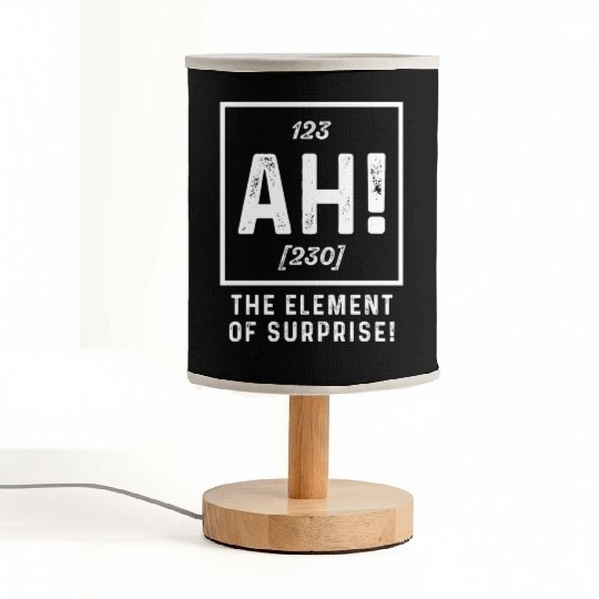 The Element Of Surprise Funny Sarcasm Sayings For Fabric Lamps