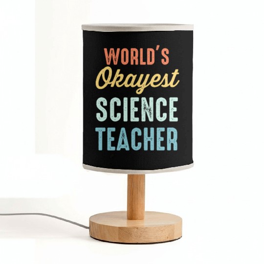 World'S Okayest Science Teacher Physics Fabric Lamps