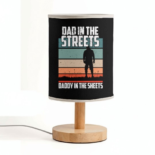 Dad In The Streets Funny Dad Jokes Father's Day Fabric Lamps