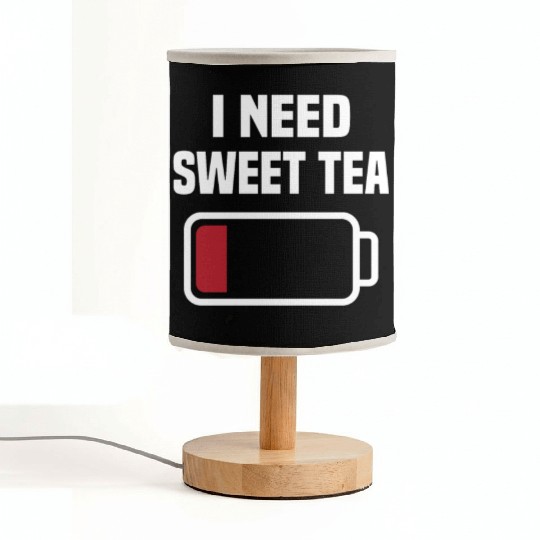 I Need Sweet Tea Fabric Lamps