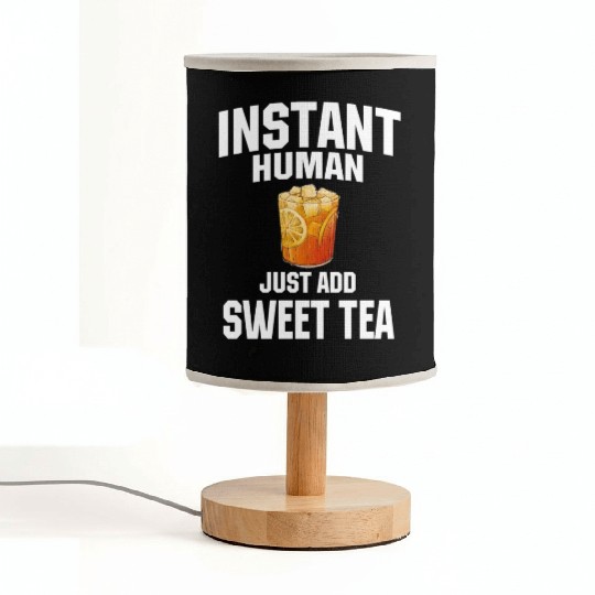 Instant Human Just Add Sweet Tea Fabric Lamps