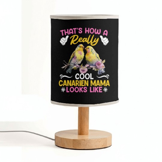 Bird lover That's how cool Canarien Mama looks Fabric Lamps