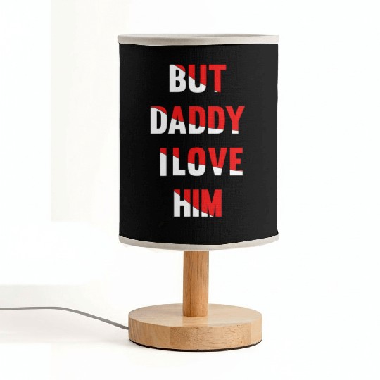 but daddy i love him best saying party gift green Fabric Lamps