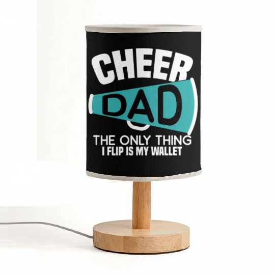 Cheer Dad The Only Thing I Flip Is My Wallet Fabric Lamps