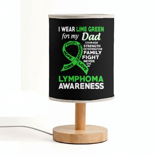 I Wear Lime Green For My Dad Lymphoma Awareness Fabric Lamps