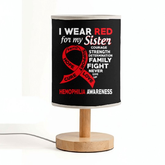 I Wear Red For My Sister Hemophilia Awareness Fabric Lamps