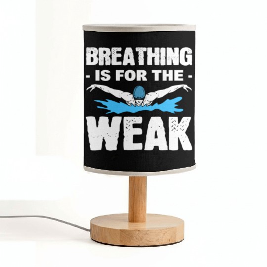 Breathing Is For The Weak Lifeguard Fabric Lamps