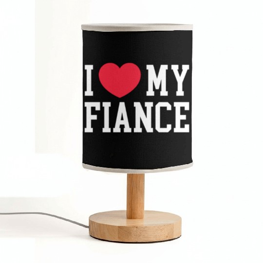 I Love My Fiance Fabric Lamps
