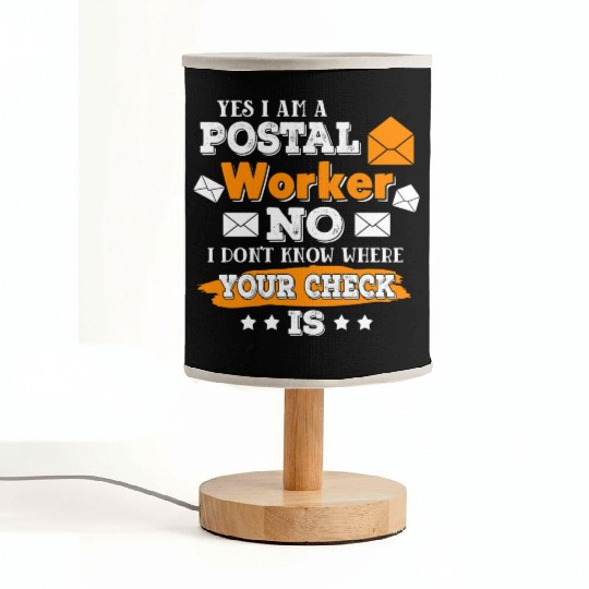 Yes I m A Postal Worker Funny Postman Mail Fabric Lamps