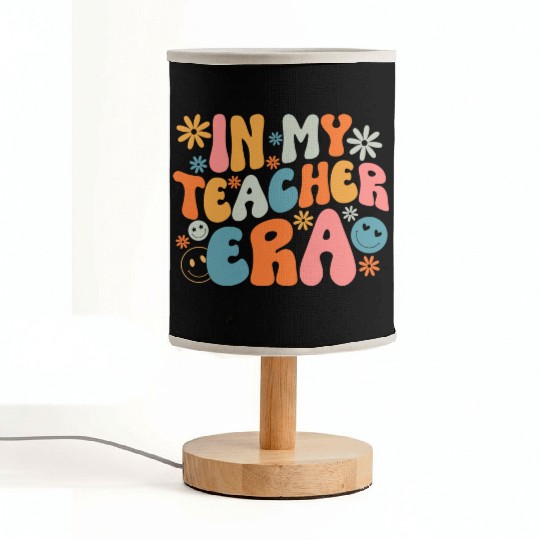 In My Teacher Era First Day Of School Back To Fabric Lamps